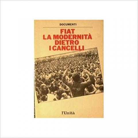 Copertina di Fiat la modernita dietro i cancelli 